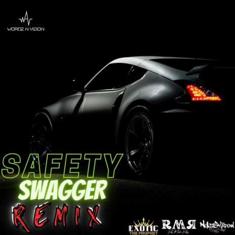 SAFETY SWAGGER (REMIX) ft. No1zShadow & Exotic The Prophet | Boomplay Music