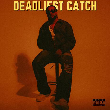 Deadliest Catch | Boomplay Music