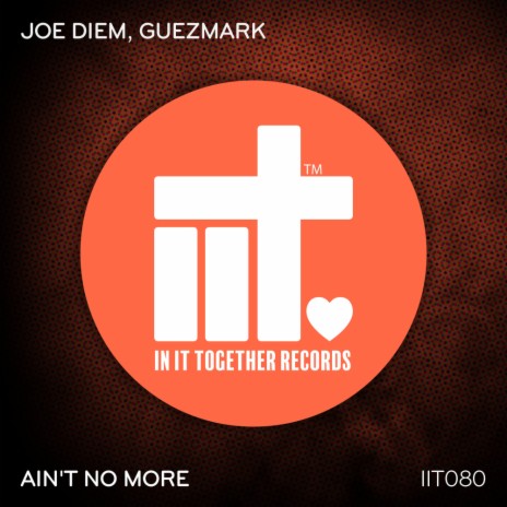 Ain't No More (Extended Mix) ft. Guezmark