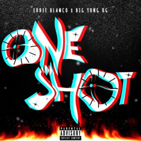 One Shot ft. Big Yung OG