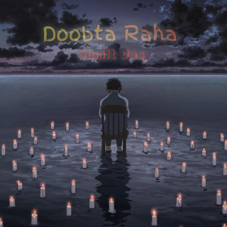 Doobta Raha | Boomplay Music