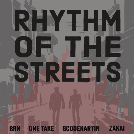 RHYTHM OF THE STREETS ft. ONETAKE | Boomplay Music