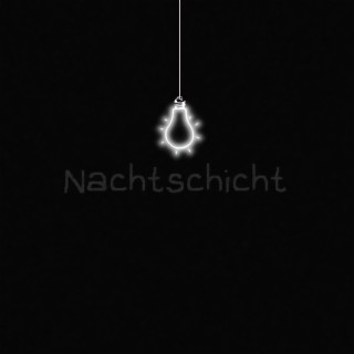 Nachtschicht lyrics | Boomplay Music