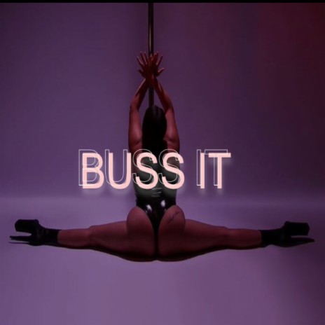 Buss It | Boomplay Music