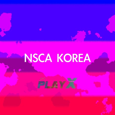 NSCA KOREA | Boomplay Music