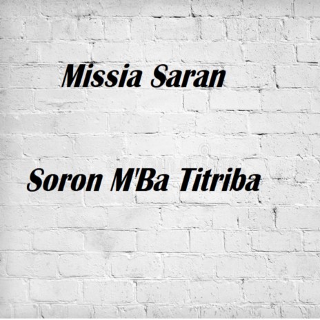 Soron M'ba Titriba | Boomplay Music