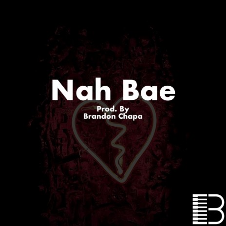 Nah Bae | Boomplay Music