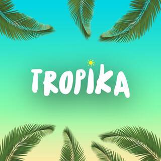 Tropika