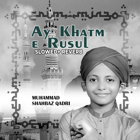 Ay Khatm e Rusul Makki Madni (Lofi-Mix) | Boomplay Music