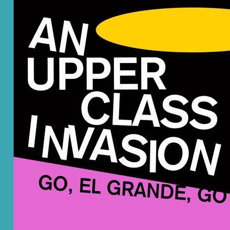 An Upper Class Invasion | Boomplay Music