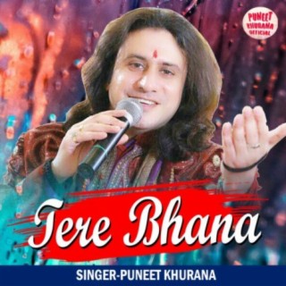 Tere Bhana