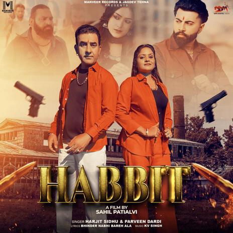 Habbit ft. Parveen Dardi | Boomplay Music