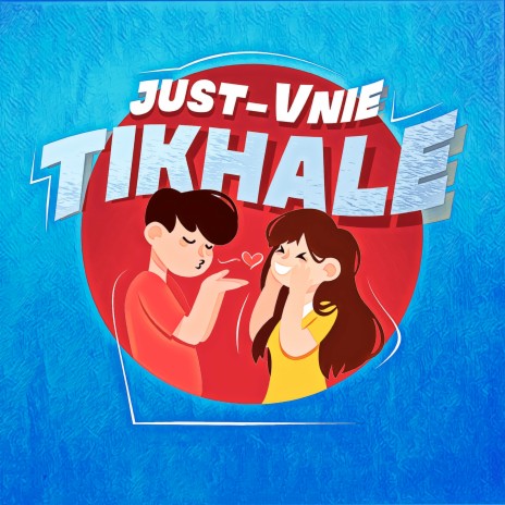 Tikhale ft. Just Vnie | Boomplay Music