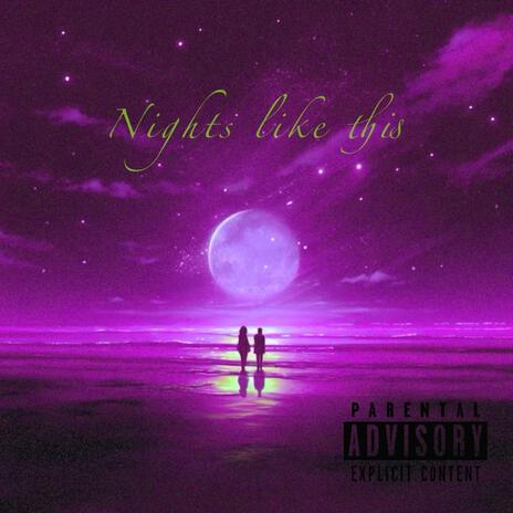 Nights like this | Boomplay Music