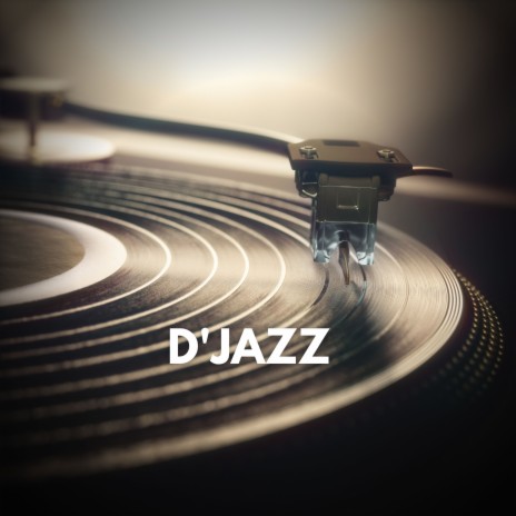 D'jazz | Boomplay Music