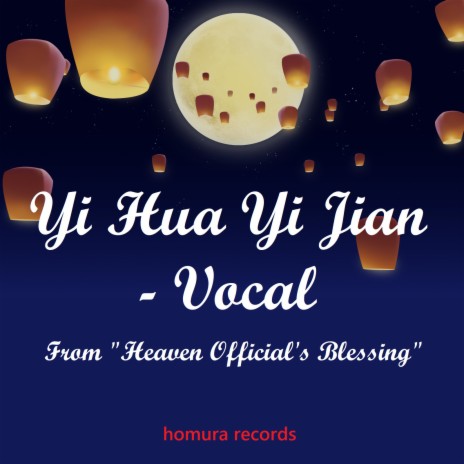 Yi Hua Yi Jian - Vocal (From Heaven Official's Blessing) | Boomplay Music