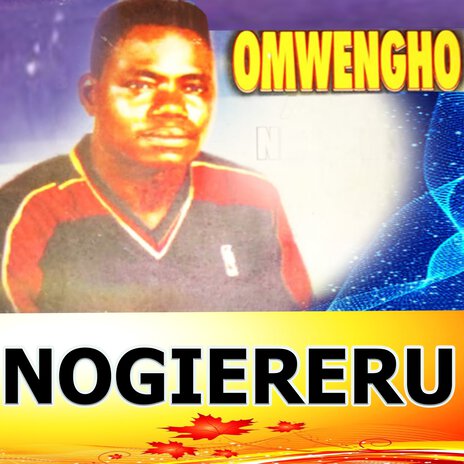 Nogieru ft. OMWENGHO | Boomplay Music