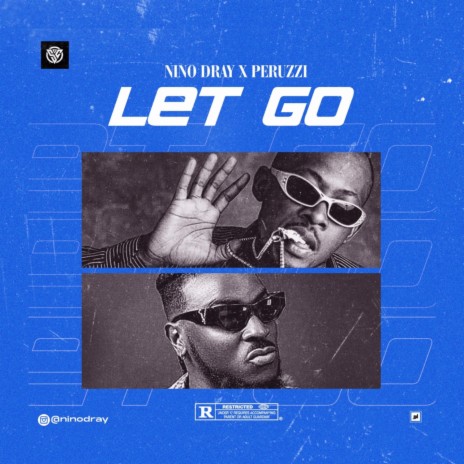 let go (feat. Peruzzi) 🅴 | Boomplay Music