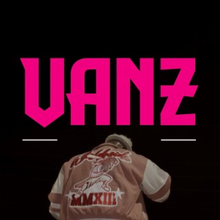 VANZ lyrics | Boomplay Music