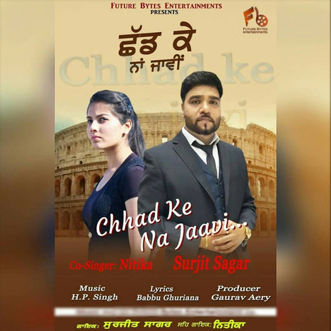 Chhad Ke Na Jaavi ft. Nikita | Boomplay Music