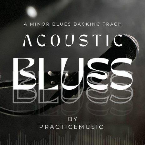 Acoustic Texas Blues A Minor Blues