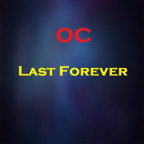 Last Forever | Boomplay Music