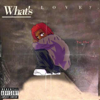 WHAT'S LOVE? lyrics | Boomplay Music