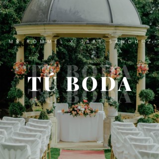 Tu Boda ft. Jaay Sánchez lyrics | Boomplay Music