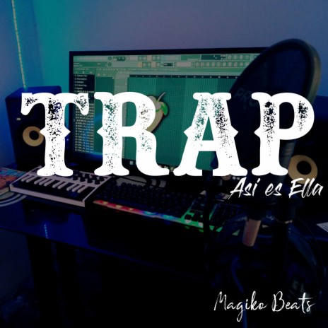 Trap Asi es Ella Magiko Beats | Boomplay Music