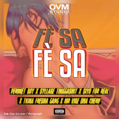 Fesa Fesa, Perimet Boy ft. Mr Vibe Siyo For Real & Tkma Fresha Gang
