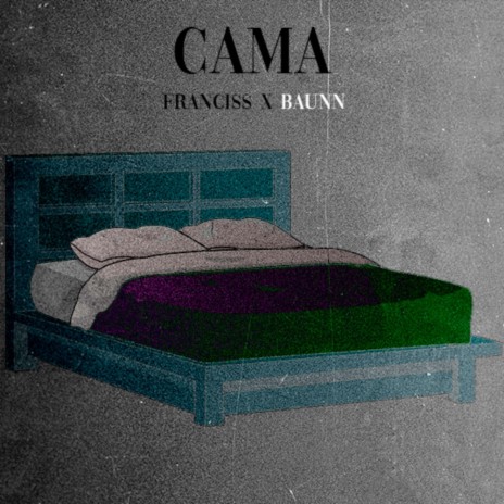 CAMA ft. Baunn | Boomplay Music