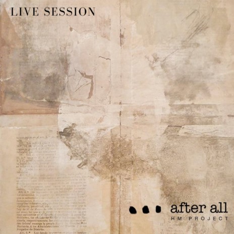 After All (Live Session) ft. Oscar Zamarrón & Daniel Sahagún