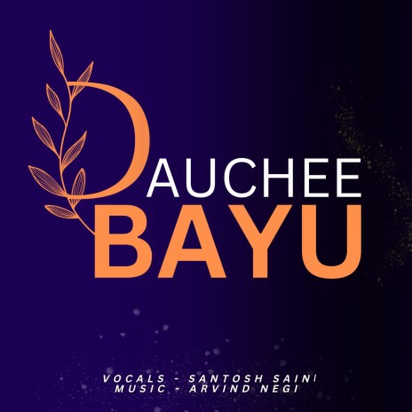 Dauchee Bayu | Boomplay Music