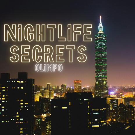 Nightlife Secrets | Boomplay Music