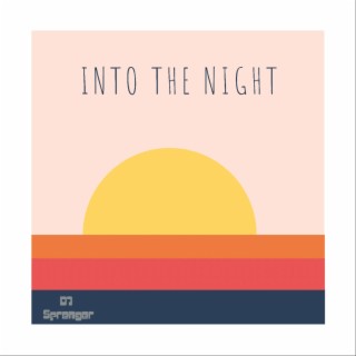 Into the night