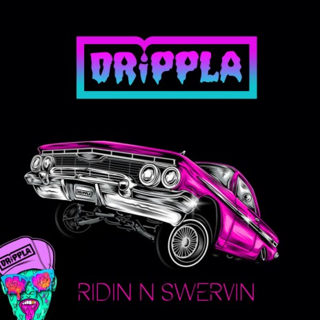Ridin N Swervin | Boomplay Music