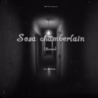 Sosa Chamberlain (Remix)