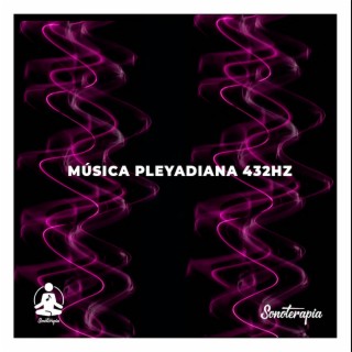 Música Pleyadiana 432Hz