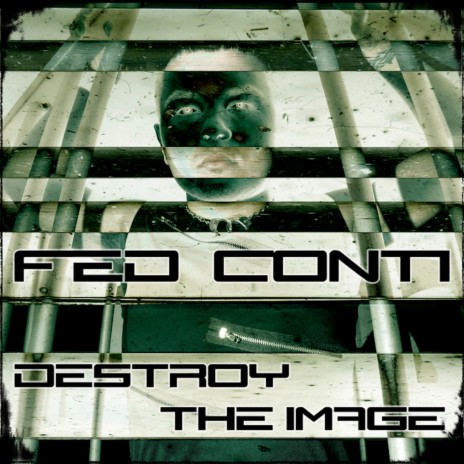 Destroy The Image (Original Mix)