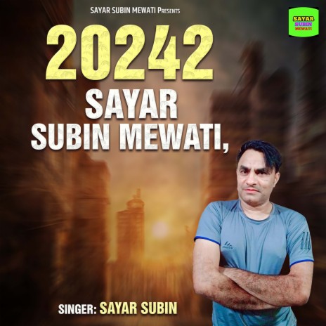 20242 Sayar Subin Mewati | Boomplay Music