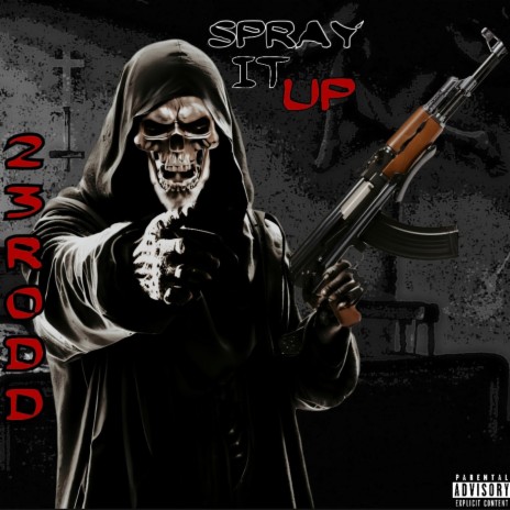 Spray It Up | Boomplay Music