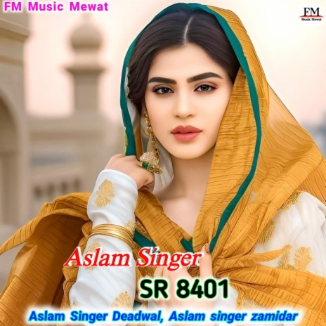 Aslam Singer SR 8401 ft. Aslam Singer Zamidar | Boomplay Music