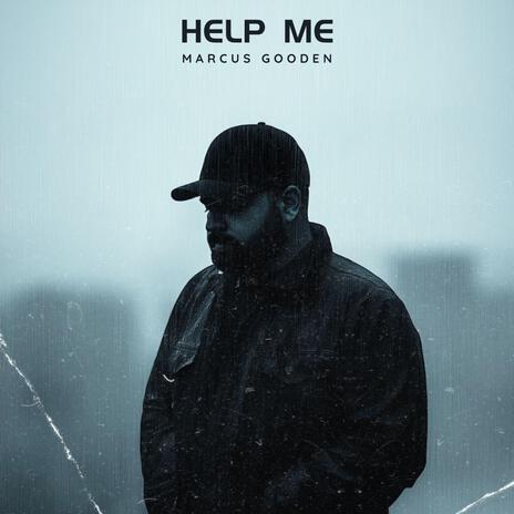 Help Me | Boomplay Music