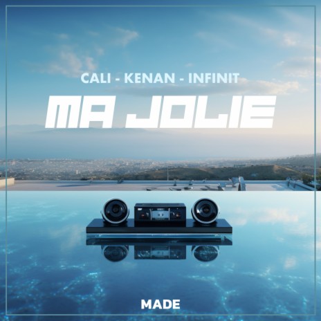 Ma Jolie ft. CALI, Kenan & Infinit | Boomplay Music