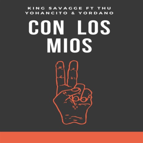 Con los Mios ft. yordano & thu yohancito | Boomplay Music