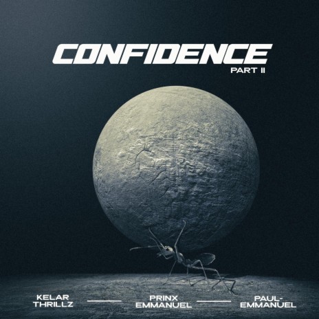 CONFIDENCE (Part 2) ft. Paul-Emmanuel & Prinx Emmanuel