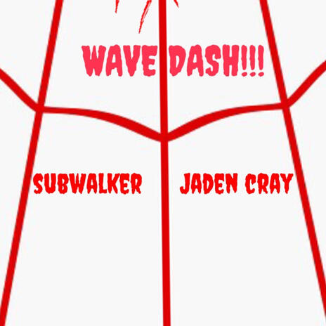 Wave Dash ft. SUBWALKER