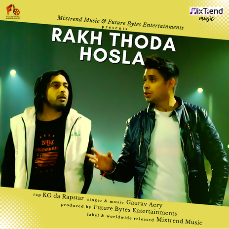 Rakh Thoda Hosla ft. KG da Rapstar | Boomplay Music