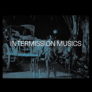 Intermission Musics