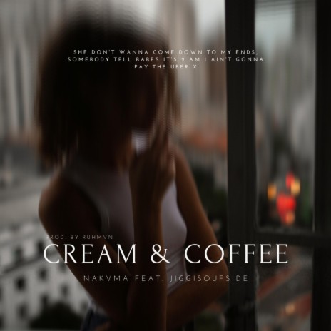 Cream & Coffee ft. Jiggyfromthesouf | Boomplay Music